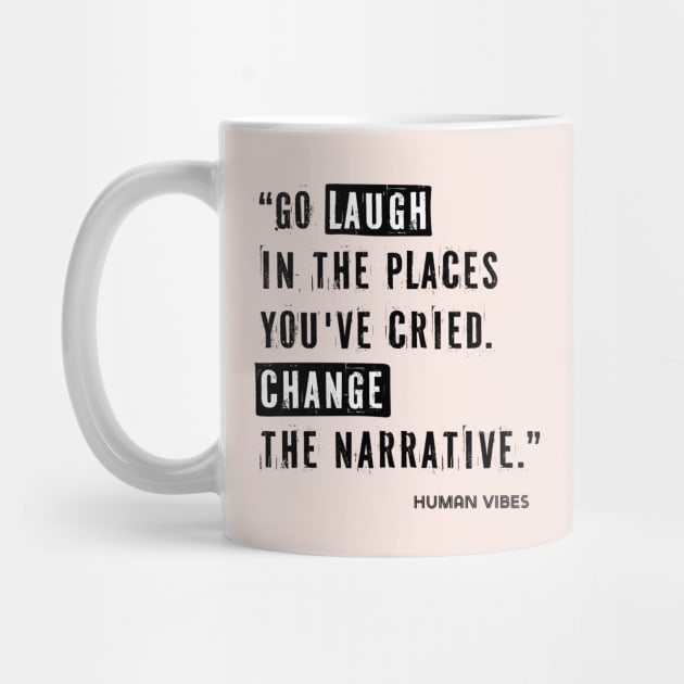 Life Lessons Quote: Go Laugh in the Places You've Cried by Jiyoun's Store 1